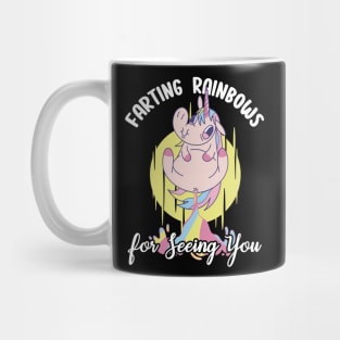 Farting Rainbows For Seeing You Mug